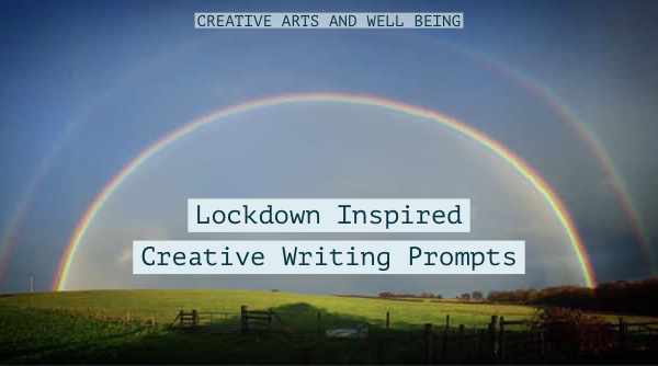 Lockdown-Inspired Creative Writing Prompts