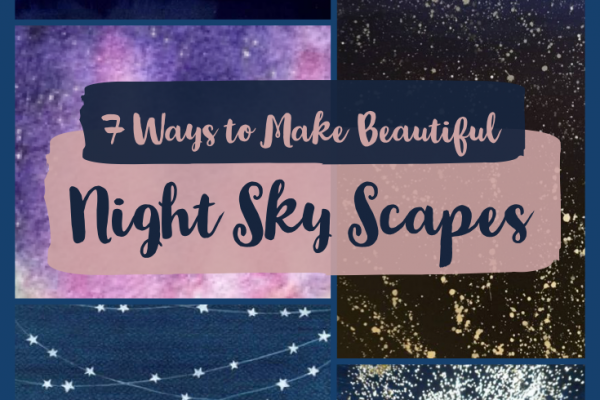 How to Make a Beautiful Night Sky Scape