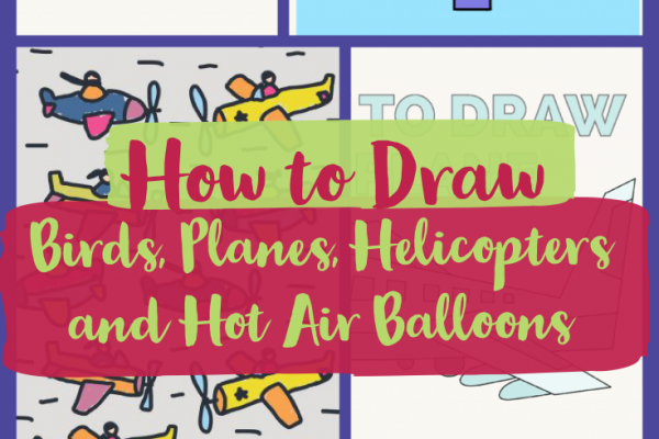 How to Draw Amazing Airplanes, Helicopters, Kites & Birds