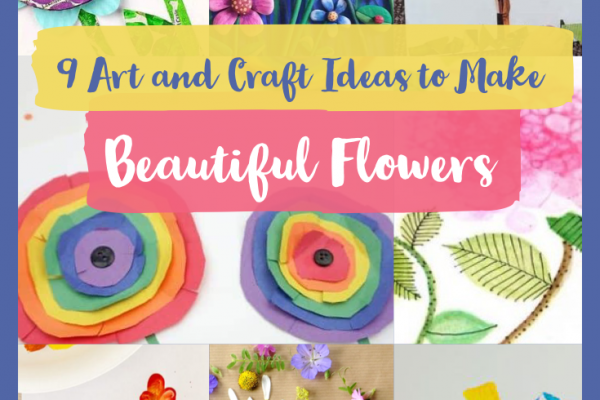 9 Art and Craft Ideas to Make Beautiful Flowers