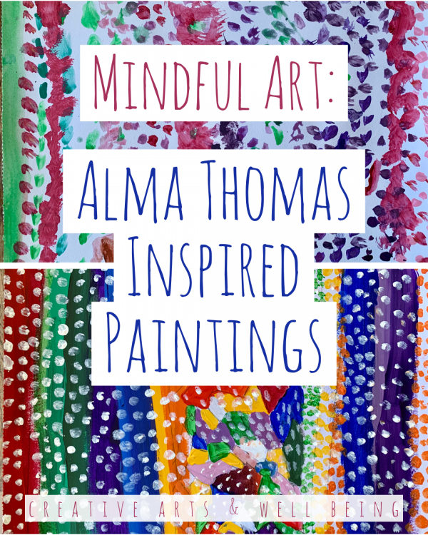 Mindful Art: Alma Thomas Inspired Paintings